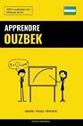 Apprendre L'ouzbek - Rapide / Facile / Efficace: 2000 Vocabulaires Cl?S By Pinho