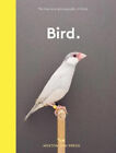 Bird.: The best new photography of birds by Press, Hoxton Mini