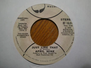 PROMO BIG TREE 45 RECORD/APRIL WINE/JUST LIKE THAT/WEEPING WIDOW/EX+ - Picture 1 of 2