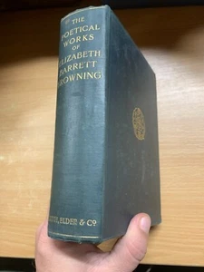 1897 "THE POETICAL WORKS OF ELIZABETH BARRETT BROWNING" LARGE HARDBACK BOOK (P5) - Picture 1 of 20