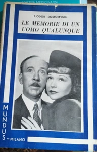 LE MEMORIE DI UN UOMO QUALUNQUE Fjodor Dostojevskij MUNDUS MILANO 1955 - Picture 1 of 1