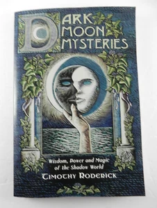 Dark Moon Mysteries: Wisdom, Power and Magic of the Shadow World Roderick TPB - Imagen 1 de 8