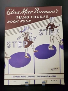 Vintage 1960 Edna Mae Burnams Step By Step Piano Course Book Four - Picture 1 of 7