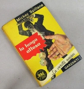 "SERIE GIALLA - LA LUNGA ATTESA" - Mickey Spillane - GARZANTI - N.20 - 1955 - Picture 1 of 1