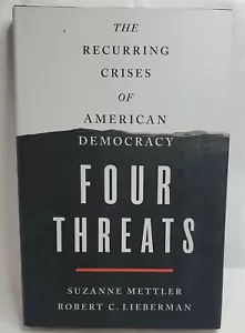 Four Threats: The Recurring Crises of American Democracy Hardcover Like NEW - Imagen 1 de 4