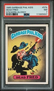 1985 Garbage Pail Kids #57b DEAD FRED STICKER GLOSSY PSA 7 NM - Picture 1 of 2