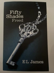 Fifty Shades Freed By E L James 50 Shades of Grey Series Book # 3 - Picture 1 of 3