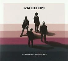 Look Ahead and See the Distanc von Racoon | CD | Zustand gut - Bild 1 von 2