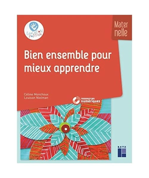 Bien ensemble pour mieux apprendre en maternelle + CD Rom, Monchoux, Céline; Ni - Photo 1/1