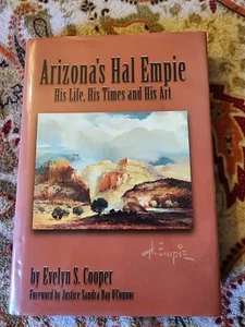 SIGNED Arizona's Hal Empie : His Life, His Times and His Art by Cooper, Evelyn S - Picture 1 of 8