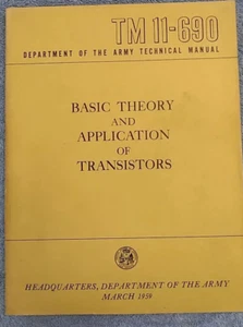 Basic Theory and Application of Transistors - US Army 1959 TM 11-690 - Picture 1 of 1