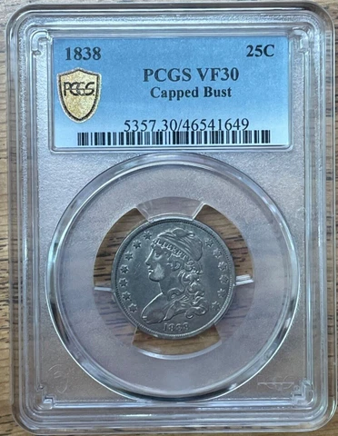 1838 Capped Bust Quarter 25 Cent PCGS VF-30 Great Eye Appeal, Nice Early Quarter Cover
