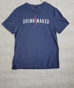 T-shirt Drink Naked maglietta grande blu party distretto 50/50 - Foto 1 di 9