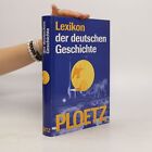 Produktbild - Ploetz, Lexikon der deutschen Geschichte  |  Beate Braitling