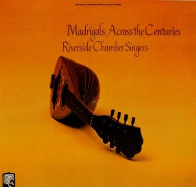 Riverside Chamber Singers, Madrigals Across The Centuries, (LP, Album), NM or M- - Image 1 of 2