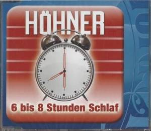 HÖHNER / 6 BIS 8 STUNDEN SCHLAF - SINGLE-CD 2011 * NEU * - Imagen 1 de 2