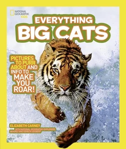 National Geographic Kids Everything Big Cats: Pictures to Purr About and Inf... - Foto 1 di 1