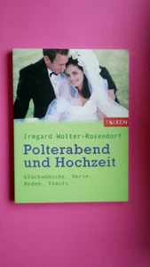 132130 Irmgard Wolter-Rosendorf POLTERABEND UND HOCHZEIT Glückwünsche, Verse, - Bild 1 von 4