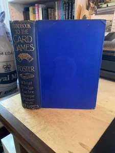 Foster: Comprehensive Handbook to the Card Games 1910 Good 189 Games 1st HB - Picture 1 of 1