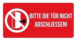 Aufkleber Hinweis „BITTE DIE TÜR NICHT ABSCHLIESSEN!“ Warn Schild Folie, rot - Bild 1 von 1