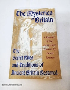 The Mysteries of Britain : The Secret Rites and Traditions of Ancient Britain... - Imagen 1 de 13