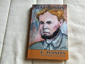Clay Allison by F. Stanley (2009, PB) Facsimile of 1956 Edition - Bild 1 von 8