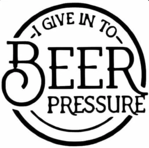 I Give In To Beer Pressure White Vinyl Decal Sticker - Picture 1 of 1