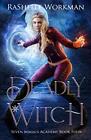 Deadly Witch: Cinderella Reimagined with Witches and Angels (Seven Magics Aca<|