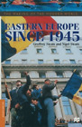 Eastern Europe Since 1945 (Making of the Modern World S.), Swain, Geoffrey, Good