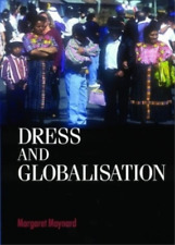 Margaret Maynard Dress and Globalisation (Paperback) (UK IMPORT)