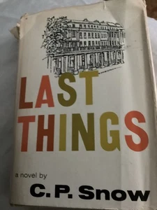 Last Things by C P Snow First 1st Edition VG HC 1970 - Picture 1 of 4