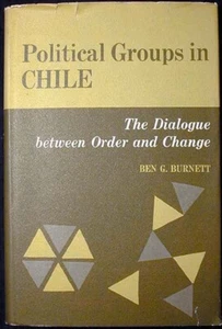 Political Groups in Chile: The Dialogue between Order and Change HB/DJ 1st ed. - Picture 1 of 1