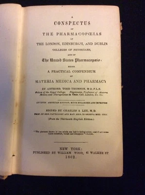 1862 A Conspectus Of The Pharmacopoeias Of London, Edinburgh & Dublin. College. Foto 1 de 4