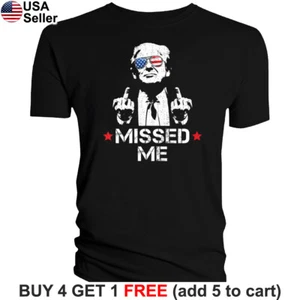 Camiseta Trump Missed Me Intento de Tiro Disparo Política MAGA 2024 Patriota BTR01 - Imagen 1 de 20