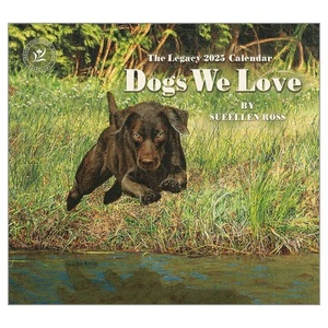 2025 Legacy Calendar Dogs We Love by Sueellen Ross Wall, Legacy WCA93834 - Picture 1 of 5