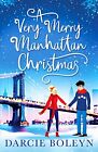 A Very Merry Manhattan Christmas by Darcie Boleyn (Paperback 2021)