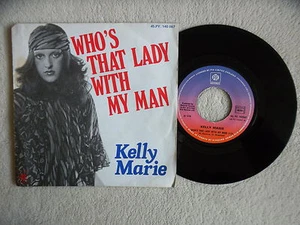 45T 7" KELLY MARIE "Who's that lady with my man" 45. PY. 140067 FRANCE § - Imagen 1 de 1