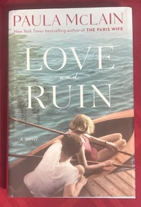 Love and Ruin: A Novel - Hardcover By McLain, Paula - Picture 1 of 5
