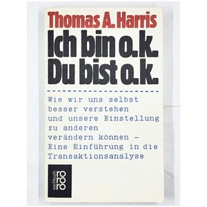 Ich bin o.k., Du bist o.k. by Thomas A. Harris (1983, Paperback) German - Picture 1 of 6
