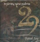 Fatal Joy Twenty Nine Palms