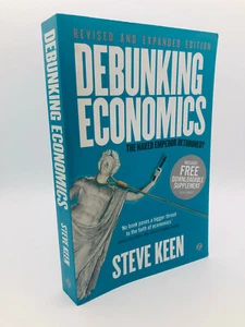 Entlarvung der Wirtschaft Der nackte Kaiser entthront? - Steve Keen, 2011 PB Rev'd Ed - Bild 1 von 6