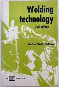 Welding Technology 2nd Edition Giachino Weeks Johnson 1973 Edition Paperback - Picture 1 of 5