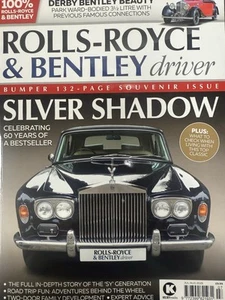 Rolls-Royce & Bentley Driver magazine July/August 2025 60 Years of Silver Shadow - Picture 1 of 1
