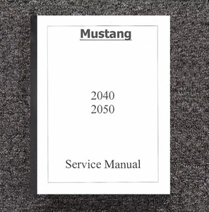 2040 2050 Skid Steer WORKSHOP Manual Mustang 2040 & 2050 Skid STEER - Picture 1 of 23