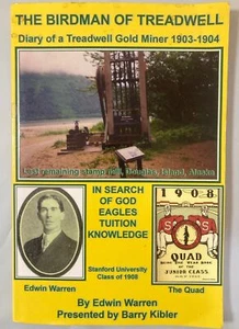 THE BIRDMAN OF TREADWELL DOUGLAS ISLAND ALASKA STAMP MILLS HISTORY BIOGRAPHY - Picture 1 of 2