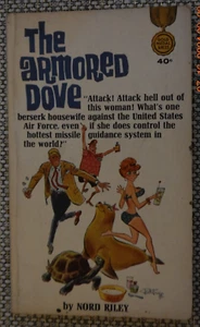 The Armored Dove Nord Riley vintage sexy 60s’ farce GGA paperback Gold Medal - Picture 1 of 2