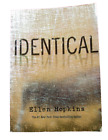 Identical by Ellen Hopkins,  Margaret K. Elderberry  trade paperback, 2010