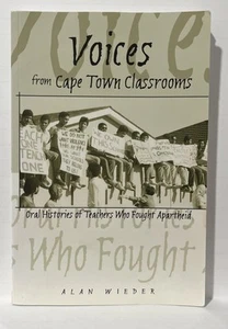 Voices from Cape Town Classrooms: Oral Histories of Teachers Who Fought Aparthei - Imagen 1 de 4