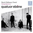 Ebene Quartett - Debussy, Faure und Ravel: Streichquartette [CD]