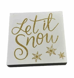 New! "Let it Snow" Wood SIGN Table Decor Farmhouse Tier Tray Christmas 5x5 - Picture 1 of 3